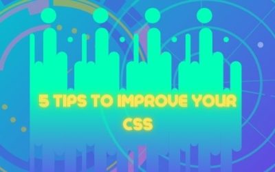 5 tips to improve your css